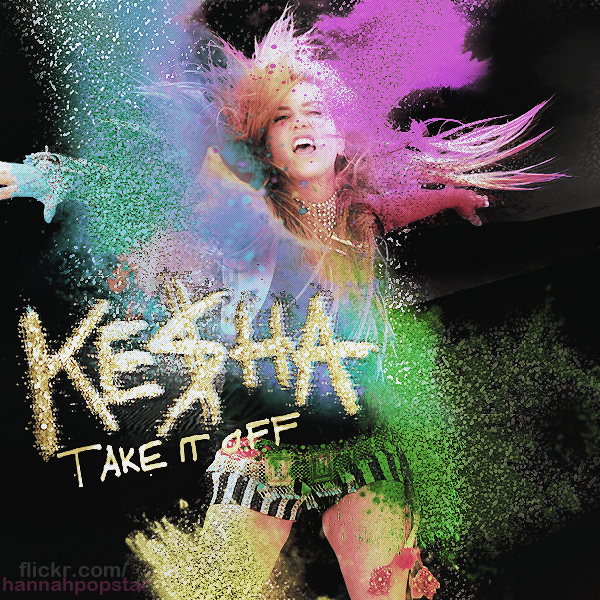 Kesha - Take It Off