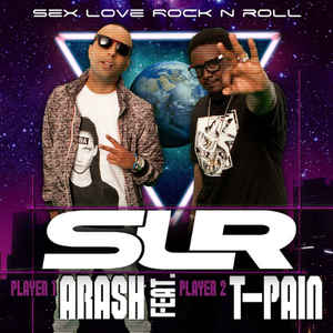 Arash feat. T-Pain - Sex Love Rock n Roll (Slr) (Basshunter Remix)