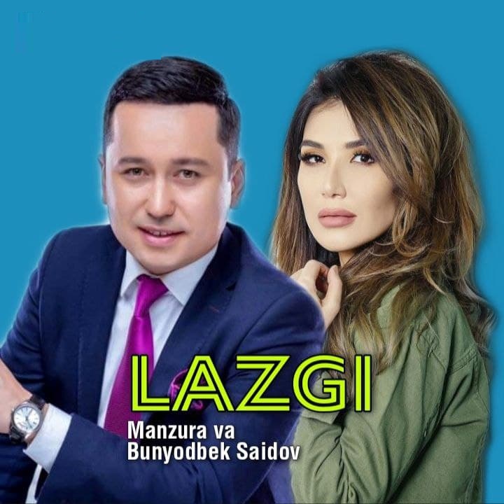 Bunyodbek Saidov va Manzura - Lazgi