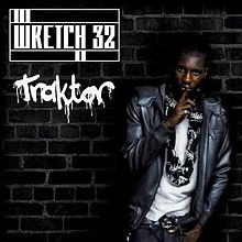 Wretch 32 - Traktor