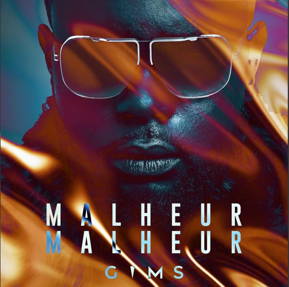 Maitre Gims - Malheur, malheur