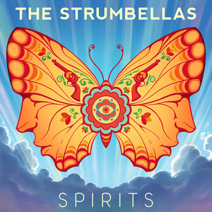 The Strumbellas - Spirits