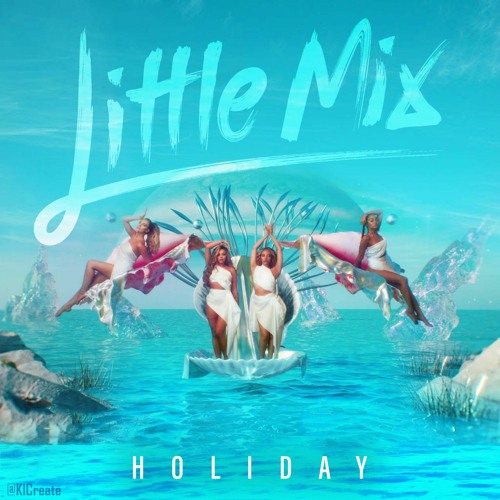 Little Mix - Holiday