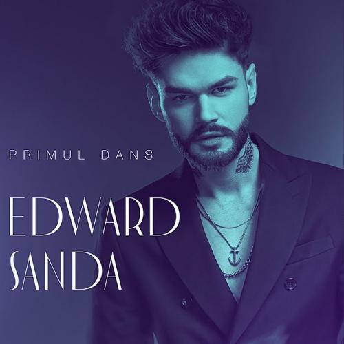 Edward Sanda - Primul Dans