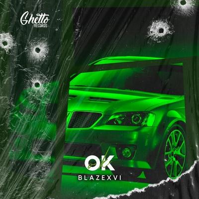 BLAZEXVI - OK